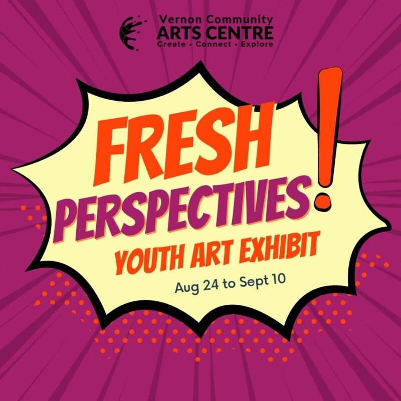 Fresh Perspectives – Youth Art Exhibit